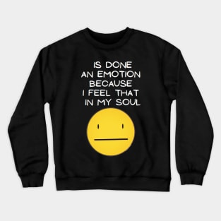 So Done Crewneck Sweatshirt